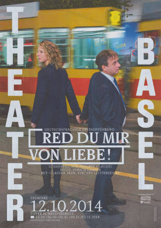 Theater Basel, Red du mir von Liebe!