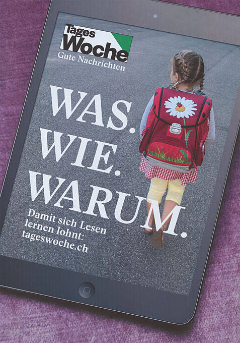TagesWoche, Was. Wie. Warum.