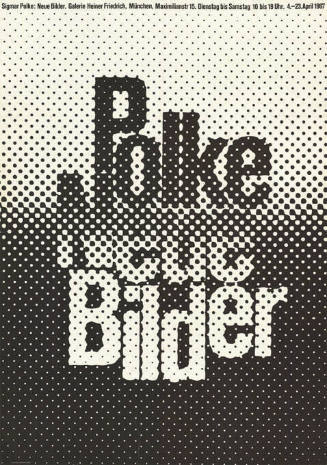 Sigmar Polke, Neue Bilder, Galerie Heiner Friedrich, München