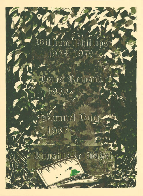 William Phillips, Hans Remond, Samuel Buri, Kunsthalle Basel