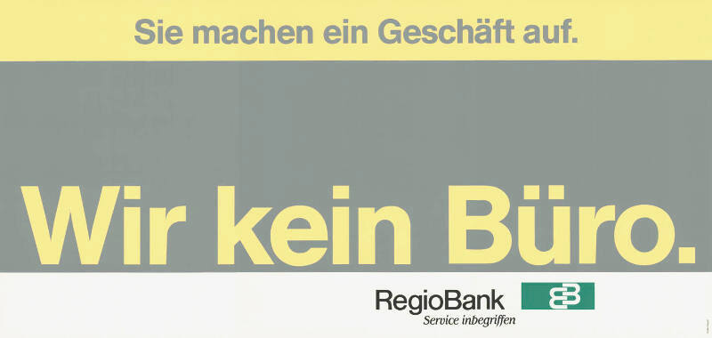 Sie machen ein Geschäft auf. Wir kein Büro. RegioBank
