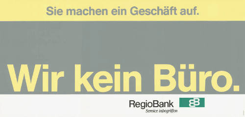 Sie machen ein Geschäft auf. Wir kein Büro. RegioBank