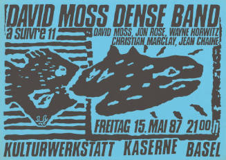 David Moss Dense Band, Kulturwerkstatt Kaserne Basel