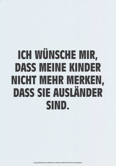 Ich wünsche mir, dass meine Kinder nicht mehr merken, dass sie Ausländer sind.