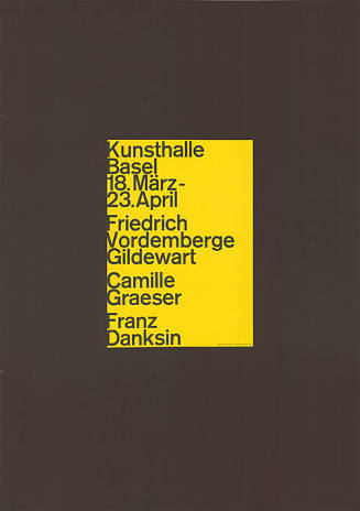 Friedrich Vordemberge-Gildewart, Camille Graeser, Franz Danskin, Kunsthalle Basel