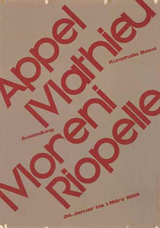 Appel, Mathieu, Moreni, Riopelle, Kunsthalle Basel