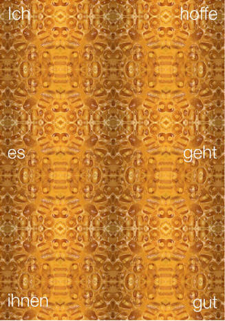 Ich hoffe es geht ihnen gut