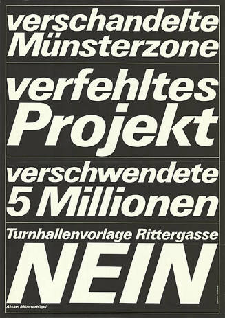 Verschandelte Münsterzone, verfehltes Projekt, verschwendete 5 Millionen, Turnhallenvorlage Rittergasse Nein