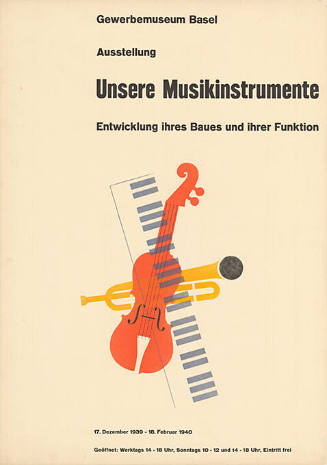 Gewerbemuseum Basel, Ausstellung, Unsere Musikinstrumente, Entwicklung ihres Baues und ihrer Funktion
