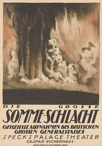 Die grosse Somme-Schlacht, Offizielle Aufnahmen des Deutschen Grossen Generalstabes, Speck’s Palace Theater
