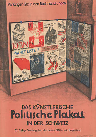 Das künstlerische Politische Plakat in der Schweiz, 32 farbige Wiedergaben der besten Blätter mit Begleittext