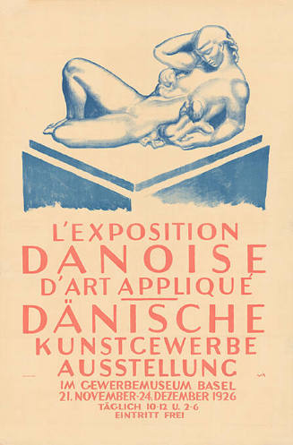 L’exposition Danoise d’art appliqué, Dänische Kunstgewerbeausstellung, Gewerbemuseum Basel