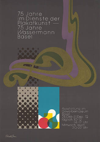 75 Jahre im Dienste der Plakatkunst – 75 Jahre Wassermann Basel, Gewerbemuseum Basel