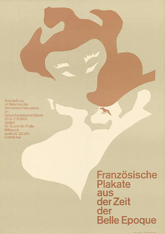 Französische Plakate aus der Zeit der Belle Epoque, Ausstellung im Rahmen der Semaines Françaises im Gewerbemuseum Basel