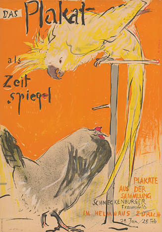 Das Plakat als Zeitspiegel, Plakate aus der Sammlung Schneckenburger, Helmhaus Zürich