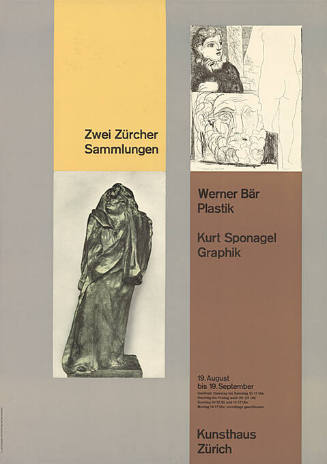 Zwei Zürcher Sammlungen, Werner Bär, Plastik, Kurt Sponagel, Grafik, Kunsthaus Zürich