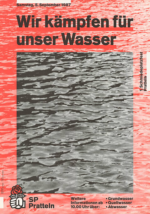 Wir kämpfen für unser Wasser, 1. Schmiedeplatzfest Pratteln, SP Pratteln