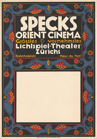 Speck’s Orient Cinema, Grösstes vornehmstes Lichtspiel-Theater Zürichs, Bahnhofplatz, Haus du Pont