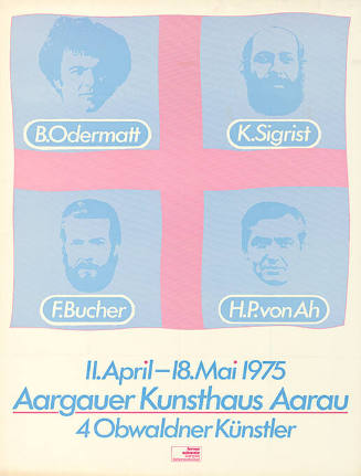 B. Odermatt, K. Sigrist, F. Bucher, H.P. von Ah, 4 Obwaldner Künstler, Aargauer Kunsthaus Aarau
