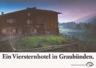 Ein Viersternhotel in Graubünden.