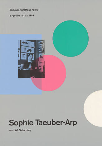 Sophie Taeuber-Arp zum 100. Geburtstag, Aargauer Kunsthaus Aarau