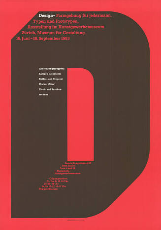 D, Design-Formgebung für jedermann. Typen und Prototypen. Ausstellung im Kunstgewerbemuseum Zürich / Museum für Gestaltung