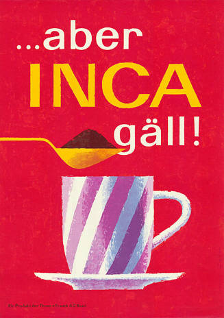 …aber Inca gäll!