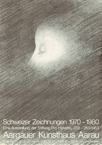 Schweizer Zeichnungen 1970–1980, Aargauer Kunsthaus Aarau