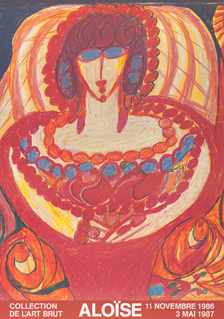 Aloïse, Collection de l’art brut, Lausanne