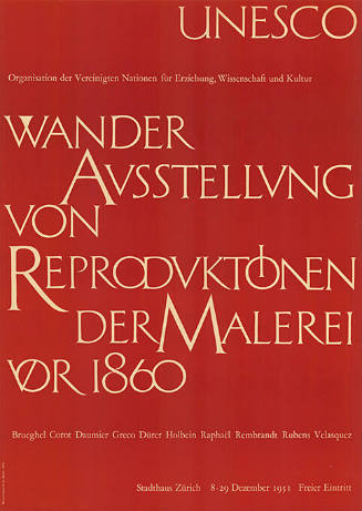 UNESCO, Wanderausstellung von Reproduktionen der Malerei vor 1860, Stadthaus Zürich