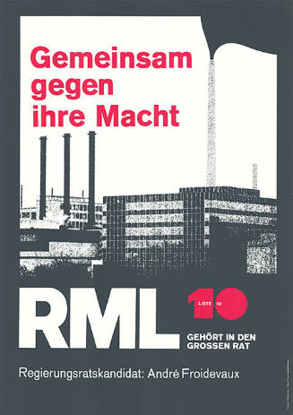 Gemeinsam gegen ihre Macht, RML, Regierungsratskandidat: André Froidevaux