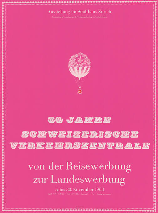 50 Jahre Schweizerische Verkehrszentrale, Von der Reisewerbung zur Landeswerbung, Stadthaus Zürich