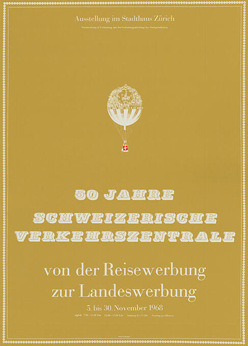 50 Jahre Schweizerische Verkehrszentrale, Von der Reisewerbung zur Landeswerbung, Stadthaus Zürich