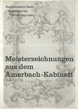 Meisterzeichnungen aus dem Amerbach-Kabinett, Kunstmuseum Basel