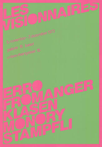 Les Visionnaires, Erro, Fromanger, Klasen, Monory, Stampfli, Galerie 15, Basel
