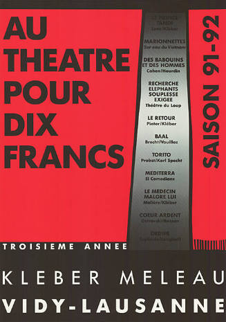 Au Théâtre pour dix francs, Saison 91–92, Théâtre Kléber-Meleau, Vidy, Lausanne