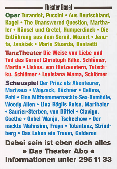 Oper, Tanztheater, Schauspiel, Dabei sein ist eben doch alles, Das Theater Abo, Theater Basel