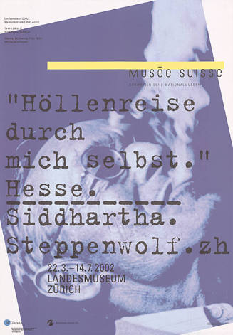 Höllenreise durch mich selbst. Hesse, Sidhartha, Steppenwolf, Landesmuseum Zürich