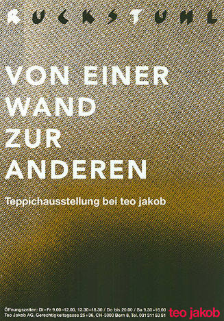 Ruckstuhl, Von einer Wand zur anderen, Teppichausstellung bei Teo Jakob