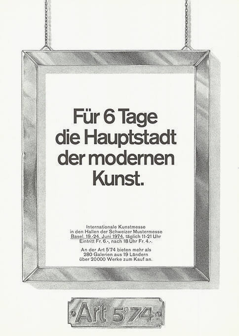 Für 6 Tage Hauptstadt der modernen Kunst. Art 5’74