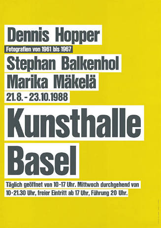 Dennis Hopper, Stephan Balkenhol, Marika Mäkelä, Kunsthalle Basel
