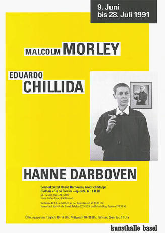 Malcolm Morley, Eduardo Chillida, Hanne Darboven, Kunsthalle Basel