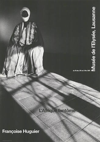 Françoise Huguier, L’Afrique fantôme, Musée de l’Elysée, Lausanne