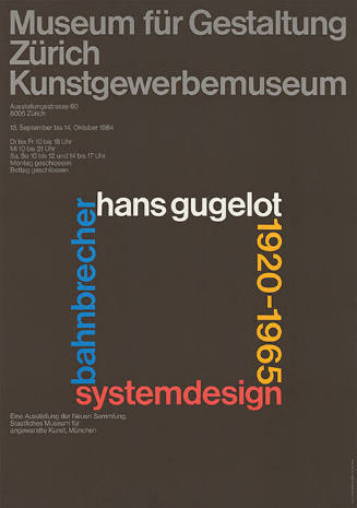 Hans Gugelot, Bahnbrecher Systemdesign, 1920–1965, Museum für Gestaltung Zürich / Kunstgewerbemuseum