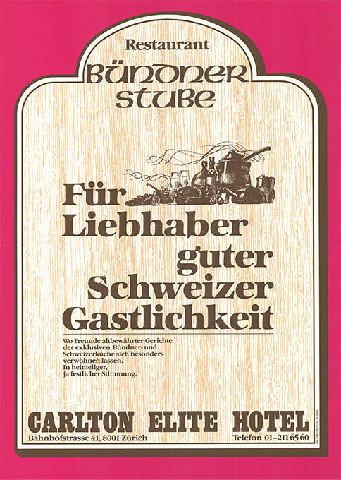 Restaurant Bündnerstube, Für Liebhaber guter Schweizer Gastlichkeit, Carlton Elite Hotel Zürich