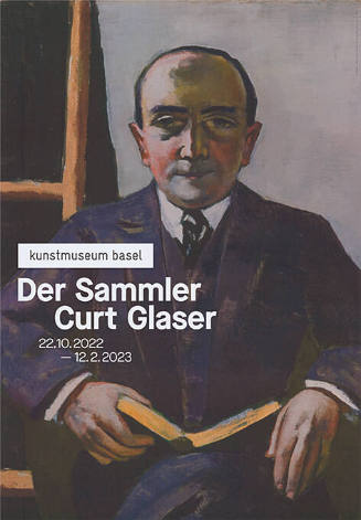Der Sammler Curt Glaser, Kunstmuseum Basel