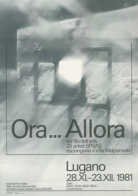 Ora… Allora, 25 artisti SPSAS, Villa Malpensata, Lugano