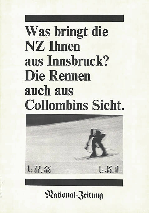 Was bringt die NZ Ihnen aus Innsbruck? Die Rennen auch aus Collombins Sicht. National-Zeitung