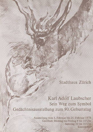 Karl Adolf Laubscher, Sein Weg zum Symbol, Stadthaus Zürich