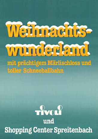Weihnachtswunderland, Tivoli und Shopping Center Spreitenbach